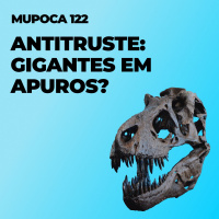 Antitruste: gigantes em apuros?