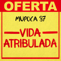 #087 - Vida Atribulada