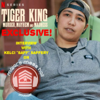 Majors Mess Hall - Episode 117 - Tiger King Special with Kelci Saff Saffery