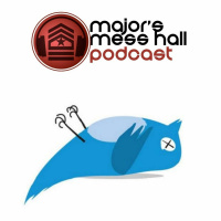 Majors Mess Hall - Episode 178 - Blue Bird Down