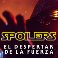 Spoilers STAR WARS Episodio VII El despertar de la fuerza - Episodio exclusivo para mecenas