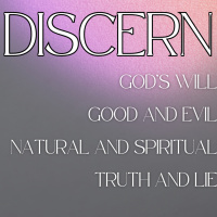 Discern pt 2 - Good and Evil