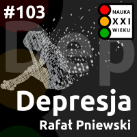 #103 - Depresja - Rafał Pniewski