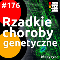 #176. Rzadkie choroby genetyczne