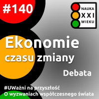 #140 - Debata - Ekonomie czasu zmiany