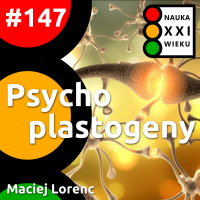 #147 - Psychoplastogeny