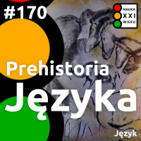 #170. Prehistoria języka