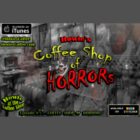 #31: Howies Coffee Shop of Horrors