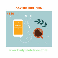 #130 SAVOIR DIRE NON