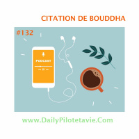 #132 CITATION DE BOUDDHA