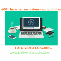 NEW! TUTO VIDEO COACHING #001 INCARNER SES VALEURS