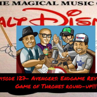 Episode 128- Our Ultimate Disney Mix Tape and Game of Thrones round-up!!!