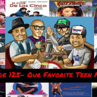 Episode 126- Our Favorite Teen Movies and Sebby’s Big Impression!