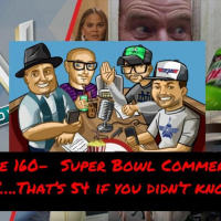 Episode 161- Super Bowl Commercials LIV….That’s 54 if you didn’t know!