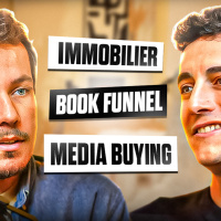 Book Funnel, Media Buying, Immobilier avec Thibaut Trézières