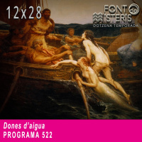 FONT DE MISTERIS-T12P28- Dones daigua- Programa 522| IB3 Ràdio