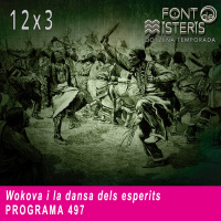 FONT DE MISTERIS-T1203- Wokova i la Dansa dels Esperits- Programa 497| IB3 Ràdio