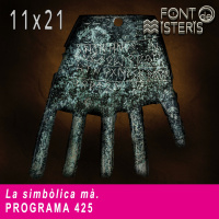 FONT DE MISTERIS T11P21-La simbòlica mà-Programa 425| IB3 Ràdio
