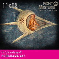 FONT DE MISTERIS T11P08- I si ja volaven?- Programa 412| IB3 Ràdio