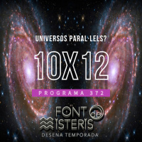 FONT DE MISTERIS T10P12 -Universos paral·lels?- Programa 372| IB3 Ràdio