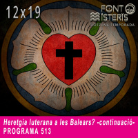 FONT DE MISTERIS-T12P19-Heretgia luterana a les Balears (2) - Programa 513| IB3 Ràdio