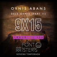 FONT DE MISTERIS T9P15 - OVNIS abans dels OVNIS (continuació)- Programa 332| IB3 Ràdio