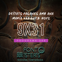 FONT DE MISTERIS T9P31 -Deïtats paganes amb la Doctora Ana María Vázquez Hoys- Programa 348 | IB3 Ràdio