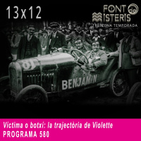 FONT DE MISTERIS-T13P12- Víctima o botxí: la trajectòria de Violette- Programa 580| IB3 Ràdio