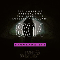 FONT DE MISTERIS T8P14- La cova de Son Caulelles, els moais de l’illa de Pasqua i la Loteria- Programa 289| IB3 Ràdio