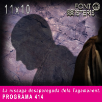 FONT DE MISTERIS T11P10- la Nissaga desapareguda dels Tagamanent- Programa 414| IB3 Ràdio