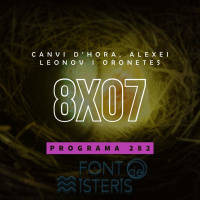 FONT DE MISTERIS T8P07- CANVI DHORA, ALEXEI LEONOV I MISTERIS I LLEGENDES DE LES ORONETES- Programa 282| IB3 Ràdio