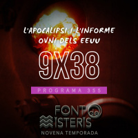 FONT DE MISTERIS T9P38 - Lapocalipsi i linforme OVNI dels EEUU - Programa 355 | IB3 Ràdio