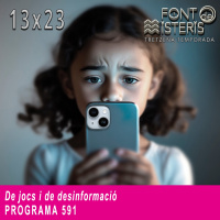 De jocs i de desinformació (T13- Programa 591)
