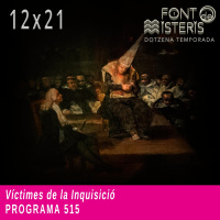 FONT DE MISTERIS-T12P21- Víctimes de la Inquisició - Programa 515| IB3 Ràdio