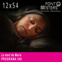 FONT DE MISTERIS-T12P54- La mort de Maria- Programa 548| IB3 Ràdio