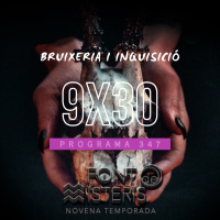 FONT DE MISTERIS T9P30 -Bruixeria i Inquisició- Programa 347 | IB3 Ràdio
