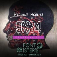 FONT DE MISTERIS T9P34 - Medicina Insòlita - Programa 351 | IB3 Ràdio