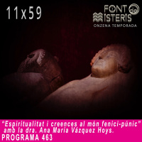 FONT DE MISTERIS T11P59- Espiritualitat i món fenici-púnic amb la Dra. Ana Maria Vazquez Hoys-Programa 463| IB3 Ràdio