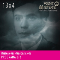FONT DE MISTERIS-T13P04- Misterioses desaparicions- Programa 572| IB3 Ràdio