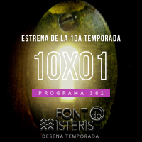 FONT DE MISTERIS T10P01 - Comença la nova temporada- Programa 361| IB3 Ràdio