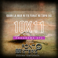 FONT DE MISTERIS T10P11 -Quan la mar no fa forat ni tapa (el càstig per no creure)- Programa 371| IB3 Ràdio