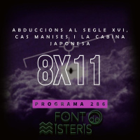 FONT DE MISTERIS T8P11- ABDUCCIONS AL SEGLE XVI, CAS MANISES I LA CABINA JAPONESA - Programa 286| IB3 Ràdio