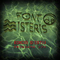 FONT DE MISTERIS TEP03- ESPECIAL ESTIU. ELS JOVES I EL MISTERI- Programa 274| IB3 Ràdio