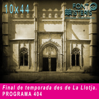 FONT DE MISTERIS T10P44-Final de temporada des de La Llotja- Programa 404 | IB3 Ràdio