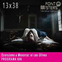 Exorcisme a Menorca: el cas Olives (T13- Programa 606)