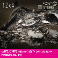 FONT DE MISTERIS-T1204- UAPS/OVNIS estavellats? (continuació)- Programa 498| IB3 Ràdio