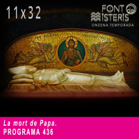 FONT DE MISTERIS T11P32- La mort del Papa (edició reduïda)-Programa 436| IB3 Ràdio