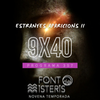 FONT DE MISTERIS T9P40 - Estranyes aparicions (continuació) - Programa 357 | IB3 Ràdio