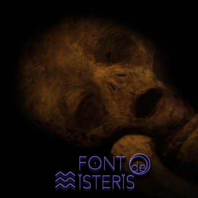 Podcast De Font De Misteris