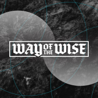 Walking Wise | Way of the Wise | Generations Church Online